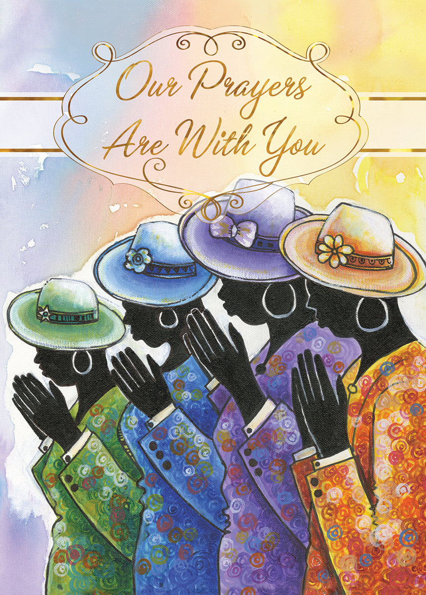 OUR PRAYERS ARE WITH YOU