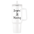 Keepin it Moving Tumbler