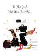 TO THE GIRL WHO HAS IT ALL