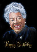 HAPPY BIRTHDAY (BLACK) - MAYA ANGELOU