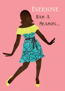 EVERYONE HAS A SEASON