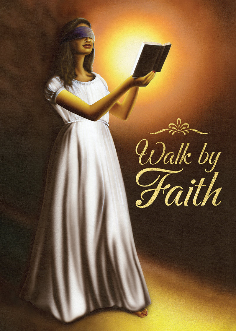 WALK BY FAITH