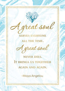 A GREAT SOUL - MAYA ANGELOU