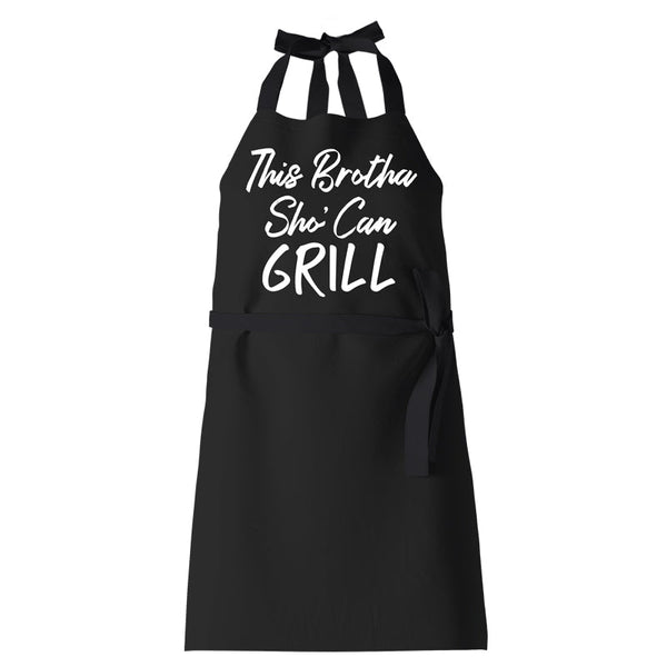 THIS BROTHA SHO CAN GRILL APRON