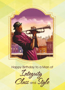 HAPPY BIRTHDAY TO A MAN OF INTEGRITY CLASS AND STYLE