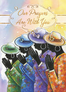 OUR PRAYERS ARE WITH YOU